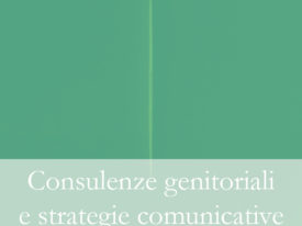 Consulenze genitoriali e strategie comunicative